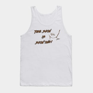 The Skin is Skin’ing! Tank Top